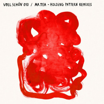 Mr. Tea – Holding Pattern Remixes EP