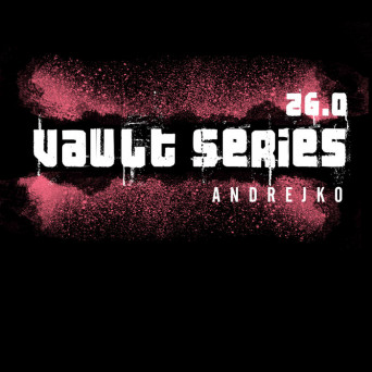 Andrejko – Vault Series 26.0
