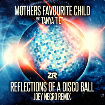 Mothers Favourite Child – Reflections of a Disco Ball (Joey Negro Remixes)