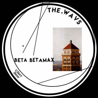 Beta Betamax – THE.WAVS