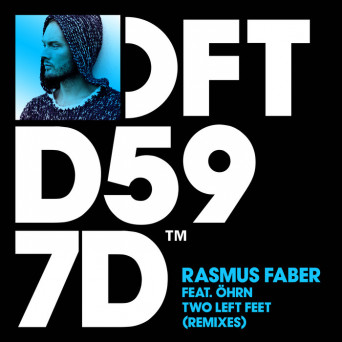 Rasmus Faber – Two Left Feet (feat. Öhrn) [Remixes]
