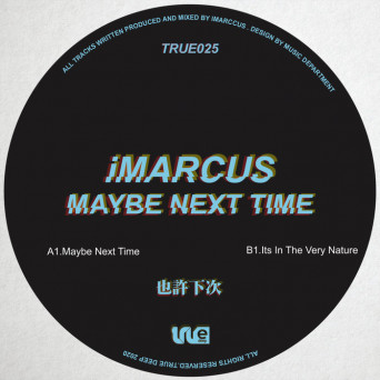 iMarcus – Maybe Next Time