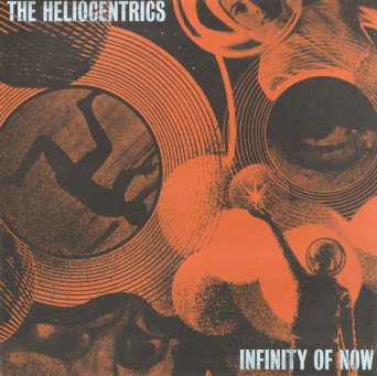 The Heliocentrics – Infinity Of Now