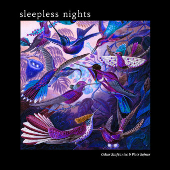 Oskar Szafraniec & Piotr Bejnar ‎– Sleepless Nights