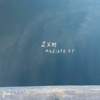 2XM – Mediate