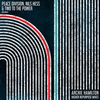 Peace Division – Archie Hamilton Higher Repurpose Mixes