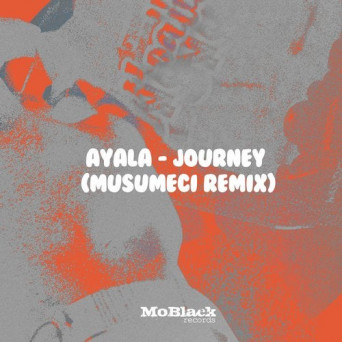 Ayala (IT) – Journey (Musumeci Remix)