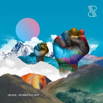 Luke Alessi – I Just Wanted to Tell You