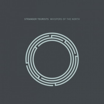 Stranger Tourists – Whispers of the North