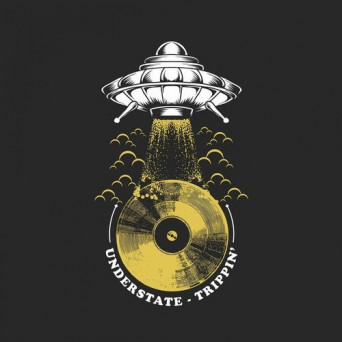 Understate – Trippin