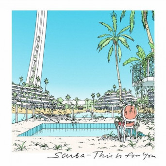 Scuba – This Is For You