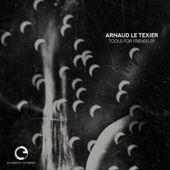 Arnaud Le Texier – Tools For Friends