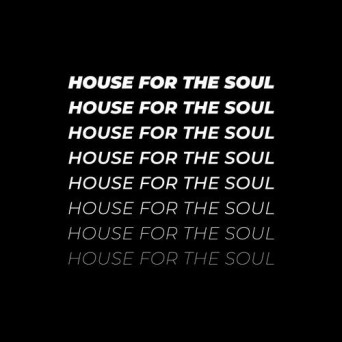 VA – House For The Soul