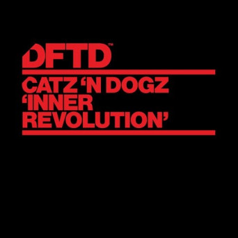 Catz ‘n Dogz – Inner Revolution