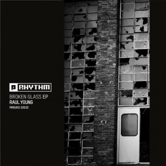 Raul Young – Broken Glass EP