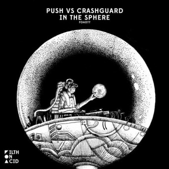 Push, Crashguard – In The Sphere