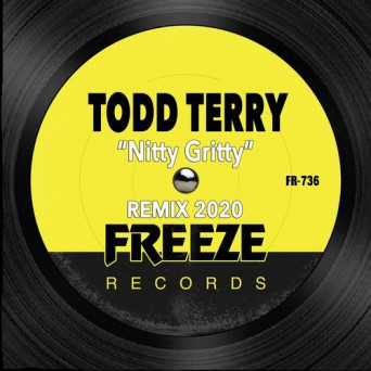 Todd Terry – Nitty Gritty (Remix 2020)