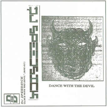 DJ Speedsick – Dance With The Devil