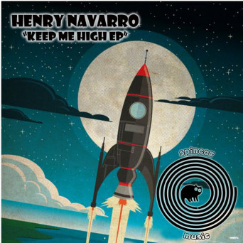 Henry Navarro – Keep Me High