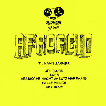Tilmann Jarmer – Afro Acid EP