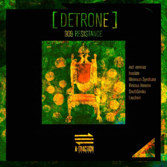 909 Resistance – Detrone