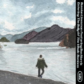 Russian Linesman – Entering The Belly Of The Whale (Remixes)