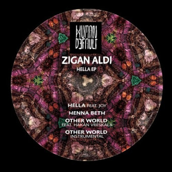 Zigan Aldi – Hella EP