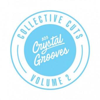 Anaxander & Azuni – 803 Crystal Grooves Collective Cuts, Vol. 2