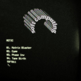 Metic – Matrix Blaster EP