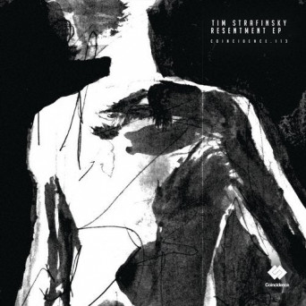 Tim Strafinsky – Resentment EP