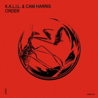 Cam Harris, K.A.L.I.L. & K.A.L.I.L. & Cam Harris – Order