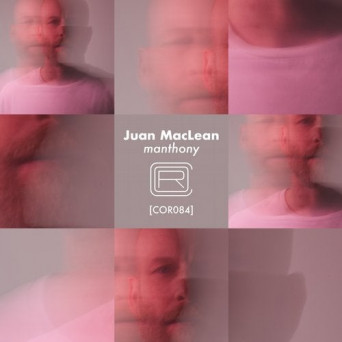 Juan MacLean – Manthony