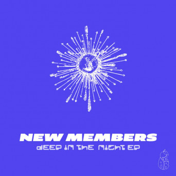 New Members – Deep In The Night EP