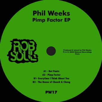Phil Weeks – Pimp Factor EP