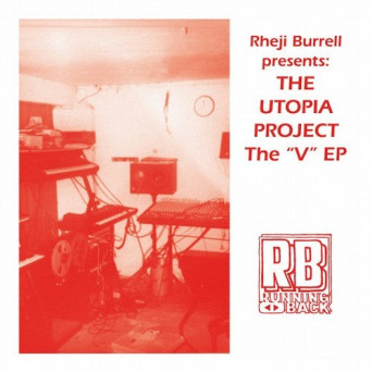 Rheji Burrell & The Utopia Project – The V EP