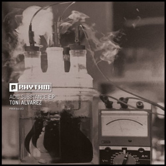 Toni Alvarez – Acid Substance EP