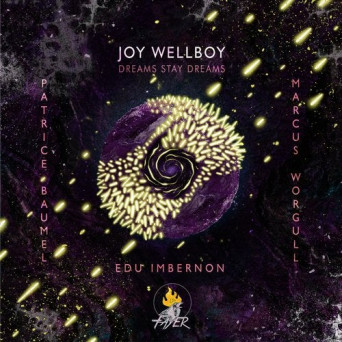 Joy Wellboy – Dreams Stay Dreams