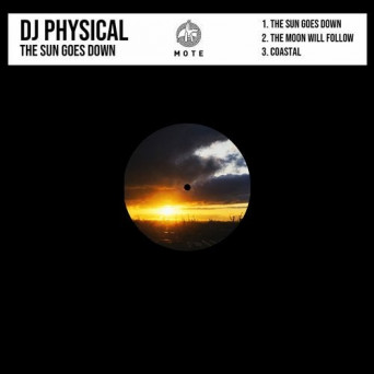 DJ Physical – The Sun Goes Down