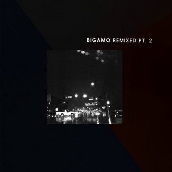 Abrão, Bigamo & Fred und Luna – Bigamo Remixed Pt. 2