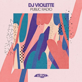 DJ Violette – Public Radio