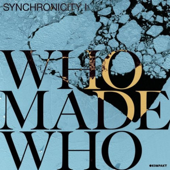 Whomadewho – Synchronicity I