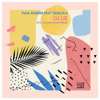 Paul Rudder – Glue