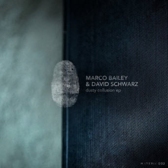 Marco Bailey, David Schwarz – Dusty Collusion EP