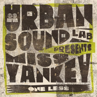 Urban Sound Lab Presents Miss Yankey – One Less