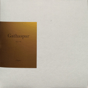 Gathaspar – Op. 5-6