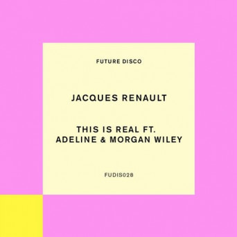 Jacques Renault – This is Real
