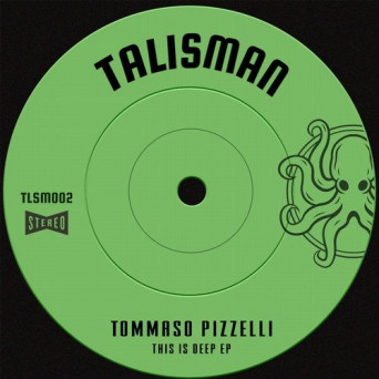 Tommaso Pizzelli – This Is Deep