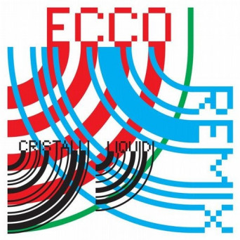 Cristalli Liquidi – Ecco I Remix (Versione Aumentata)