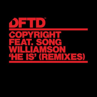 Copyright – He Is (feat. Song Williamson) (Remixes)