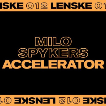 Milo Spykers – Accelerator EP